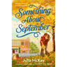 Something about September: A Cozy Fall Romance