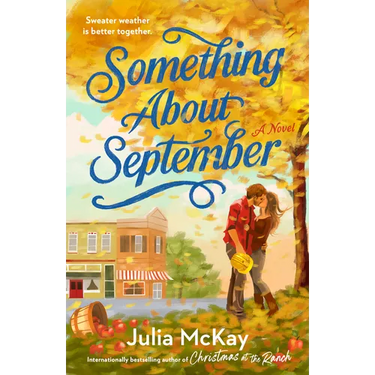 Something about September: A Cozy Fall Romance