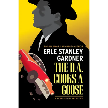 The D.A. Cooks a Goose