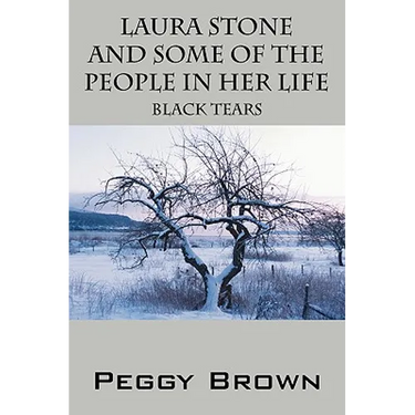 Laura Stone and Some of the People in Her Life: Black Tears