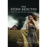 The Stone Rejected: Will Become the Key Cornerstone