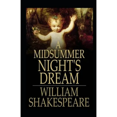 A Midsummer's Night Dream Annotated(illustrated Edition)