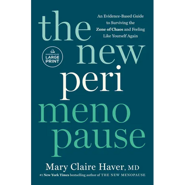 The New Perimenopause: An Evidence-Based Guide to Surviving the Zone of Chaos and Feeling Like Yourself Again