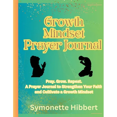 Growth Mindset Prayer Journal