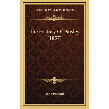 The History Of Paisley (1857)