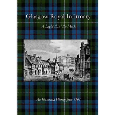 Glasgow Royal Infirmary: A Light thru' the Mirk