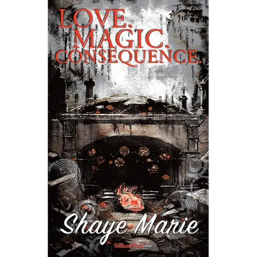 Love. Magic. Consequence