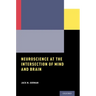 Neuroscience at the Intersection of Mind and Brain