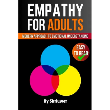 Empathy Book for Adults: A Modern Approach to Emotional Understanding