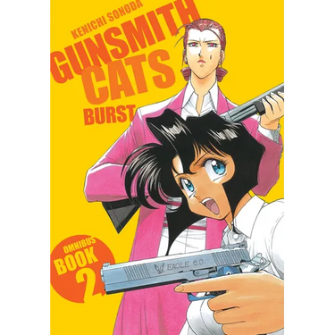 Gunsmith Cats: Burst Omnibus Volume 2