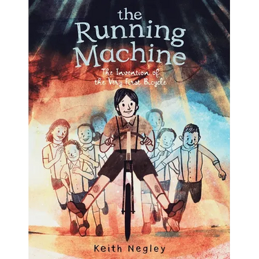 The Running Machine: The Invention of the Very First Bicycle