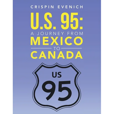 U.S. 95: A Journey from Mexico to Canada