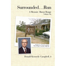 Surrounded...Run: A Memoir-Baton Rouge, Volume Six
