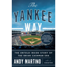 The Yankee Way: The Untold Inside Story of the Brian Cashman Era