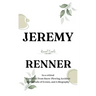 Jeremy Renner: In a Critical Condition From snow-plowing Accident