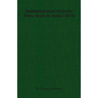 Reminisciences of Forty Three Years in India (1874)