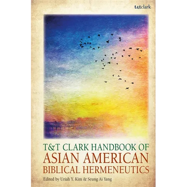 T&t Clark Handbook of Asian American Biblical Hermeneutics