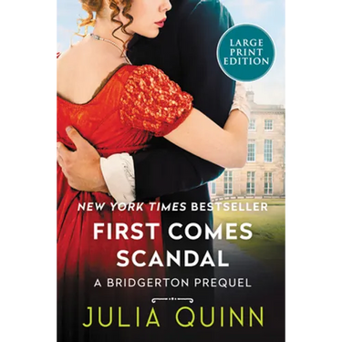 First Comes Scandal: A Bridgerton Prequel