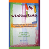 Windowframes: Learning the Art of Gestalt Play Therapy the Oaklander Way