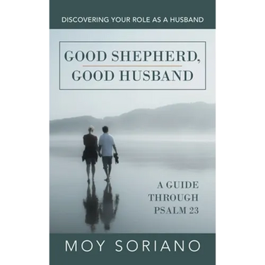Good Shepherd, Good Husband: Discovering Your Role as a Husband