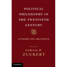 Political Philosophy in the Twentieth Century: Authors and Arguments