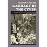 Garbage in the Cities: Refuse Reform and the Environment