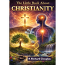 The Little Book About Christianity