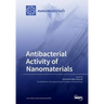 Antibacterial Activity of Nanomaterials