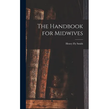 The Handbook for Midwives