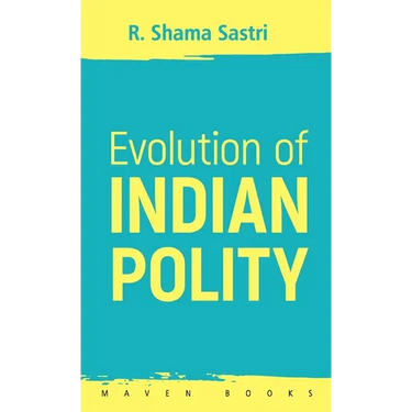 Evolution of INDIAN POLITY