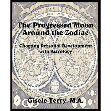 The Progressed Moon Around the Zodiac