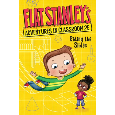 Flat Stanley's Adventures in Classroom 2e #2: Riding the Slides