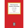 Pennsylvania German Pioneers, Volume#1.: A Publication of the Original Lists of Arrivals in the Port of Philadelphia from 1727 to 1808.