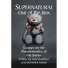 Supernatural Out of the Box: Essays on the Metatextuality of the Series
