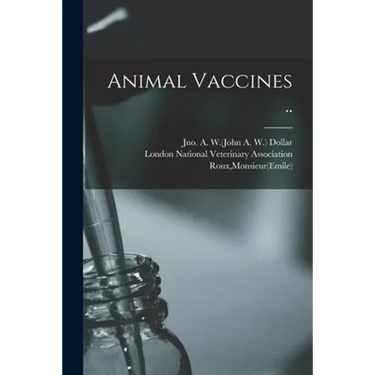 Animal Vaccines ..
