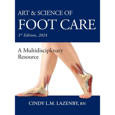 Art & Science of Foot Care: A Multidisciplinary Resource