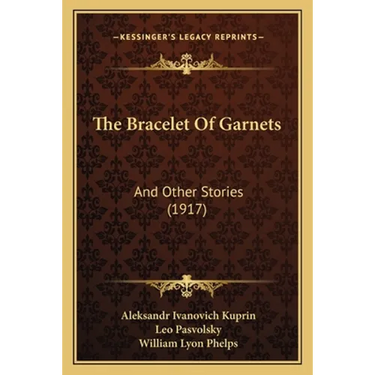 The Bracelet Of Garnets: And Other Stories (1917)