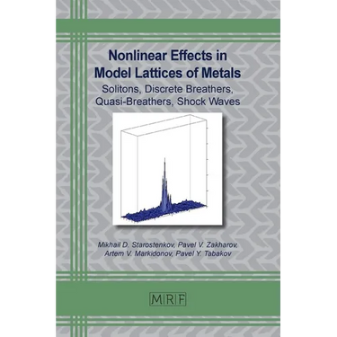 Nonlinear Effects in Model Lattices of Metals: Solitons, Discrete Breathers, Quasi-Breathers, Shock Waves
