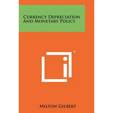 Currency Depreciation And Monetary Policy