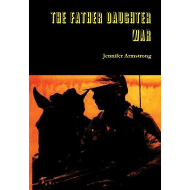 The Father Daughter War