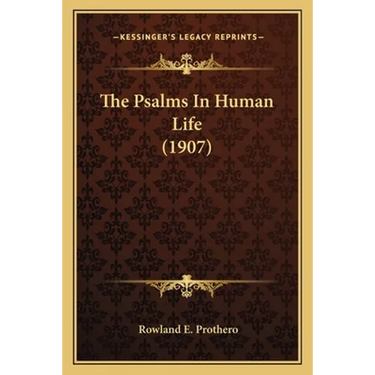 The Psalms In Human Life (1907)