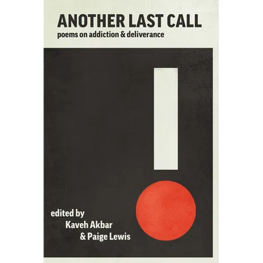 Another Last Call: Poems on Addiction and Deliverance