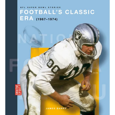 Football's Classic Era (1967-1974)