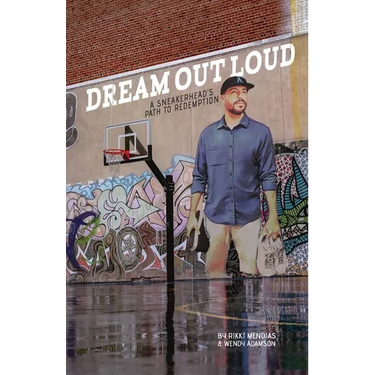 Dream Out Loud: A Sneakerhead's Path to Redemption