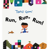 Run, Run, Run!