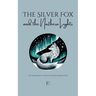 The Silver Fox and the Northern Lights And Other Bilingual Norwegian-English Stories for Kids