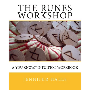 The Runes Workshop: A You know.(TM) Intuition Workbook