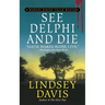 See Delphi and Die: A Marcus Didius Falco Mystery