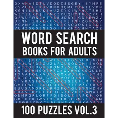 Word Search Books For Adults: 100 Word Search Puzzles - (Word Search Large Print) - Activity Books For Adults Vol.3: Word Search Books For Adults