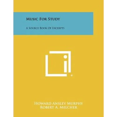 Music For Study: A Source Book Of Excerpts